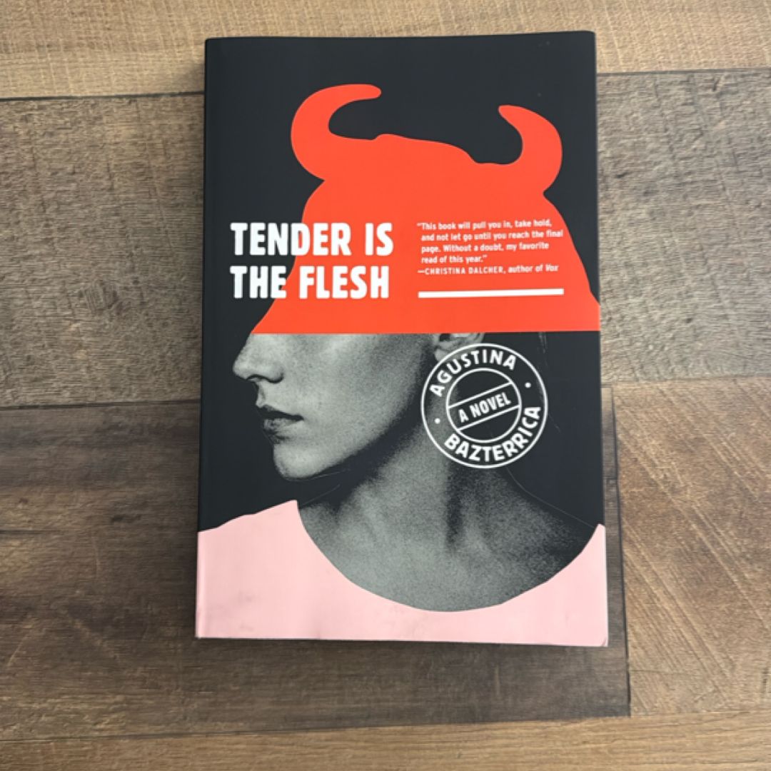 Tender Is the Flesh