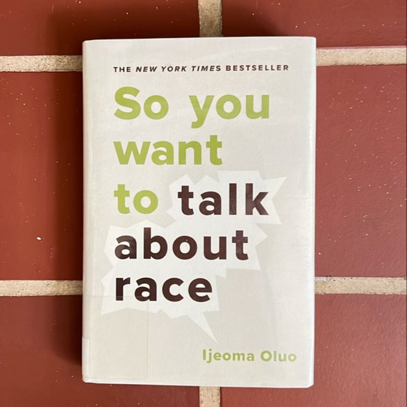 So You Want to Talk about Race