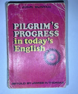 Pilgrim’s Progress in today’s English