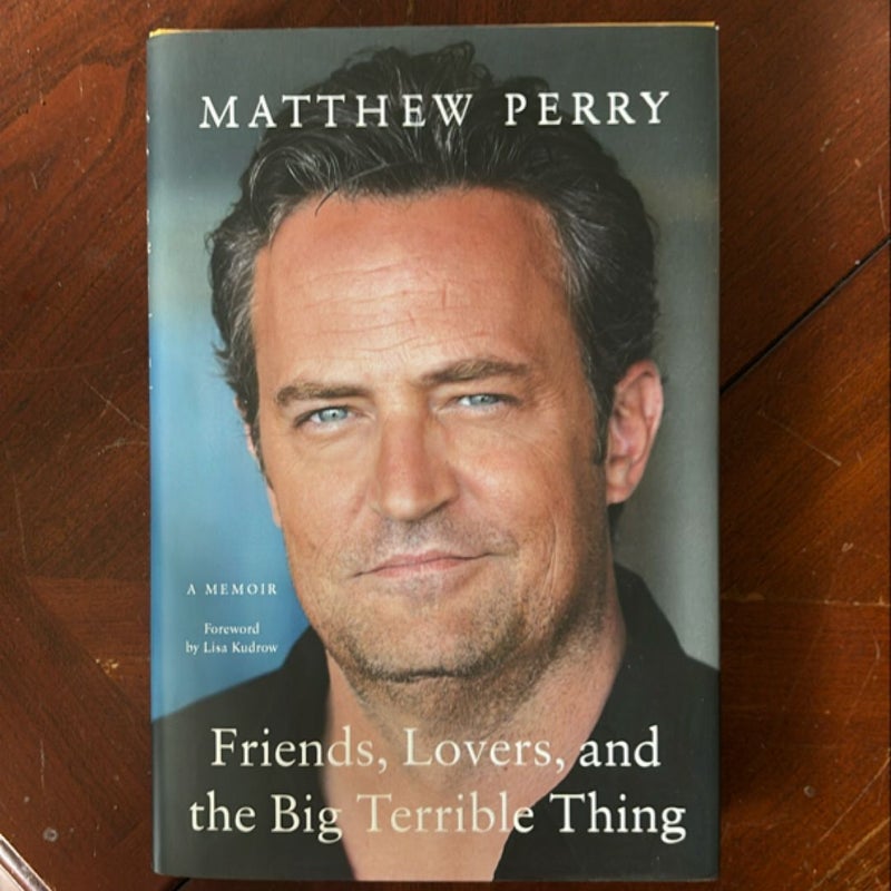 Friends, Lovers, and the Big Terrible Thing