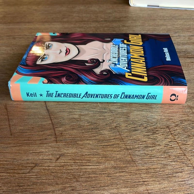 The Incredible Adventures of Cinnamon Girl *first edition, first