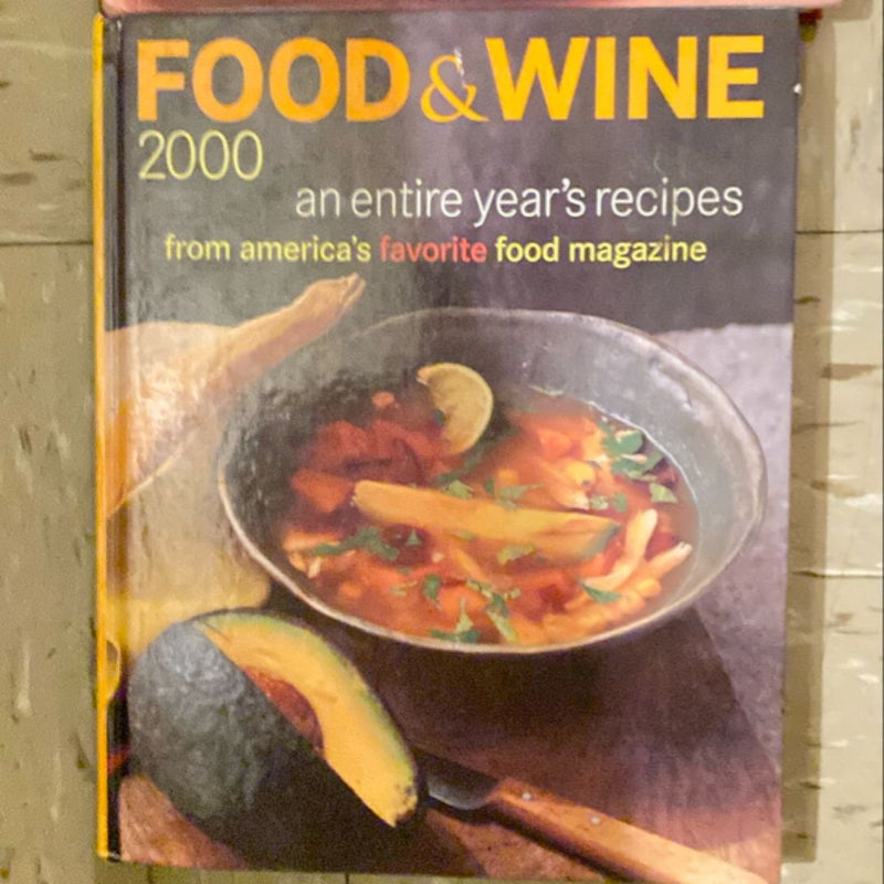 Food and Wine Magazine's 2000 Annual Cookbook