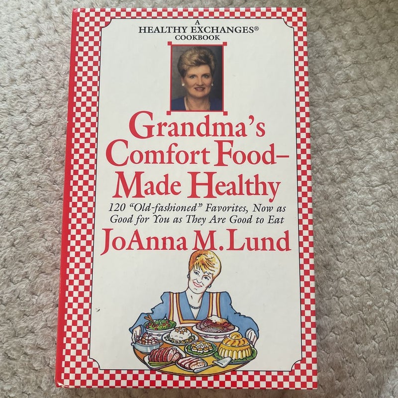 Grandmas Comfort Food Made Health