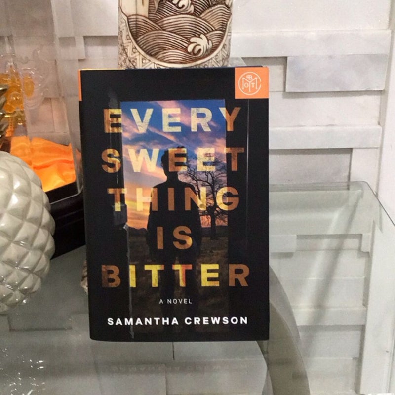 Every Sweet Thing Is Bitter
