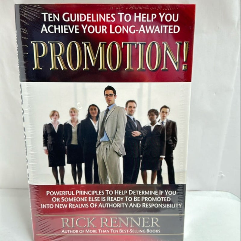 Ten Guidelines to Help You Achieve You Long-Awaited Promotion