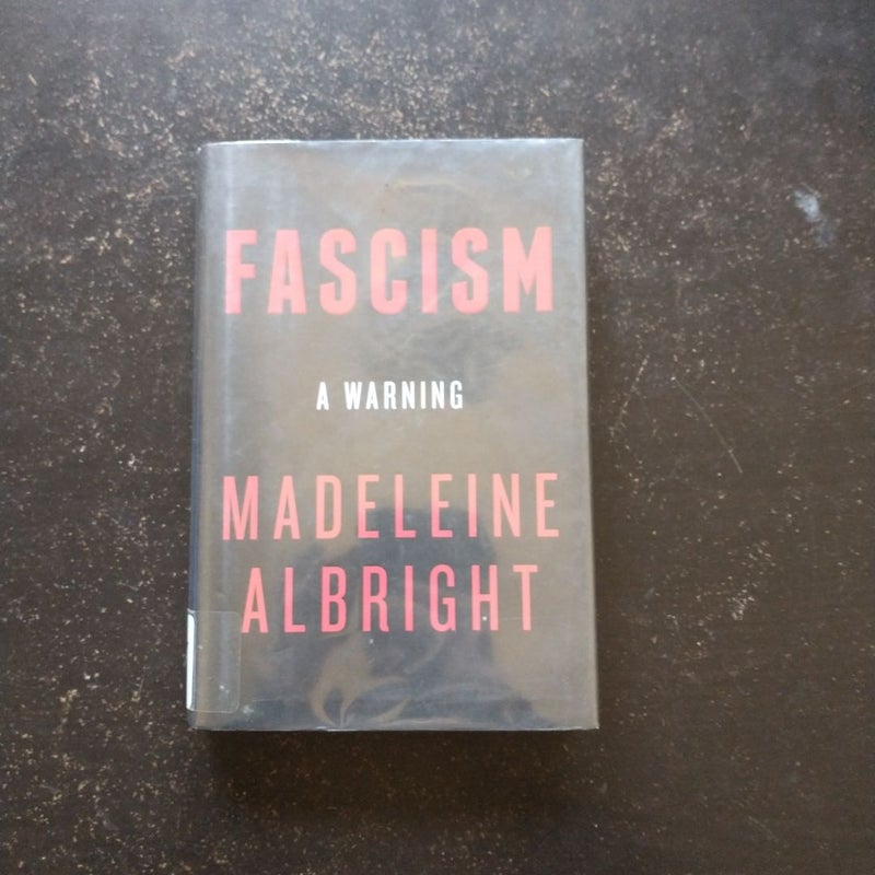 Fascism: a Warning