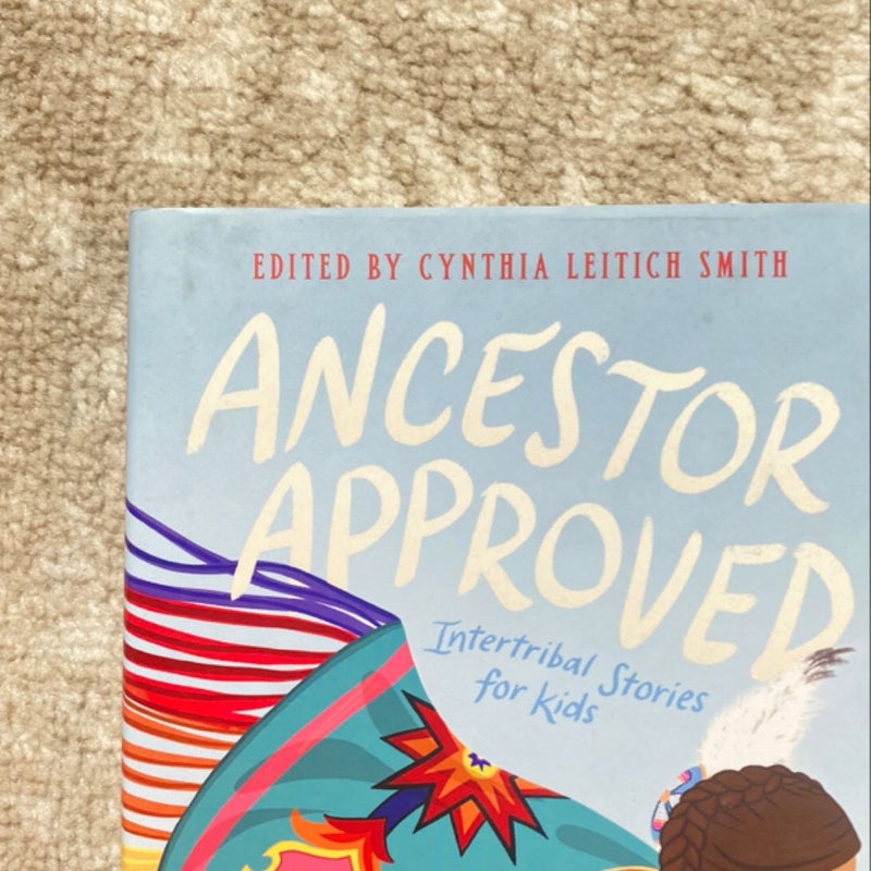 Ancestor Approved: Intertribal Stories for Kids