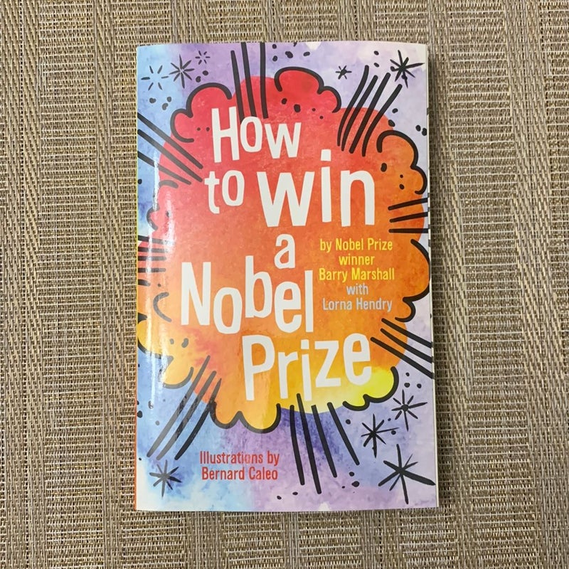 How to Win a Nobel Prize