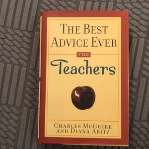 The Best Advice Ever for Teachers