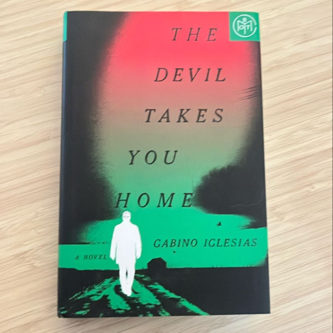 The Devil Takes You Home
