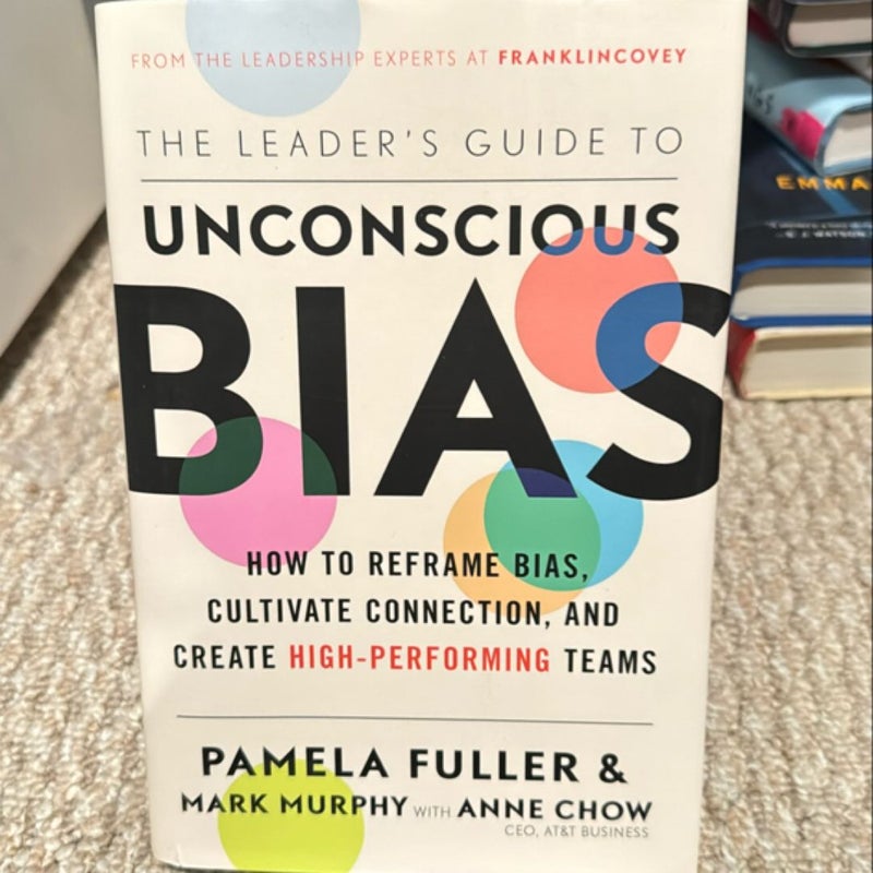 The Leader's Guide to Unconscious Bias