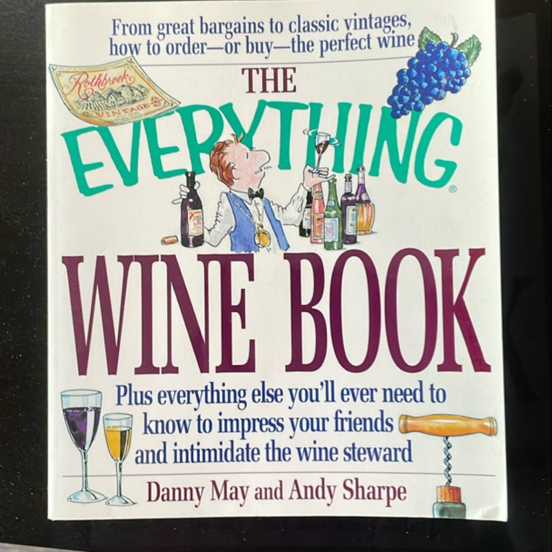 The Everything® Wine Book