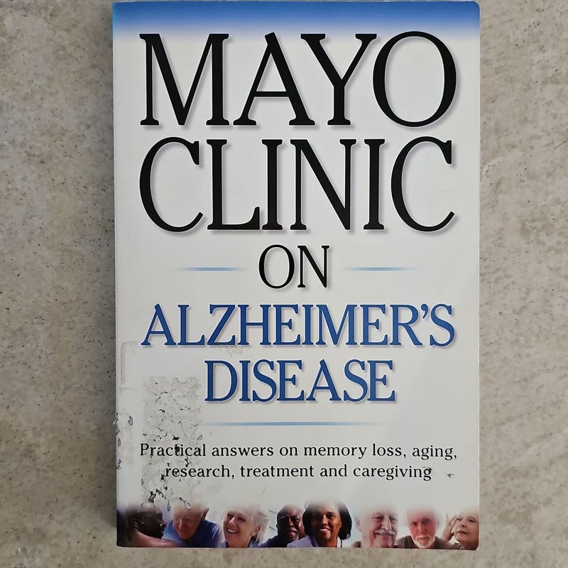 Mayo Clinic on Alzheimer's Disease*