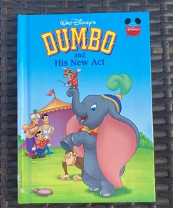 Disney’s Dumbo and his new act