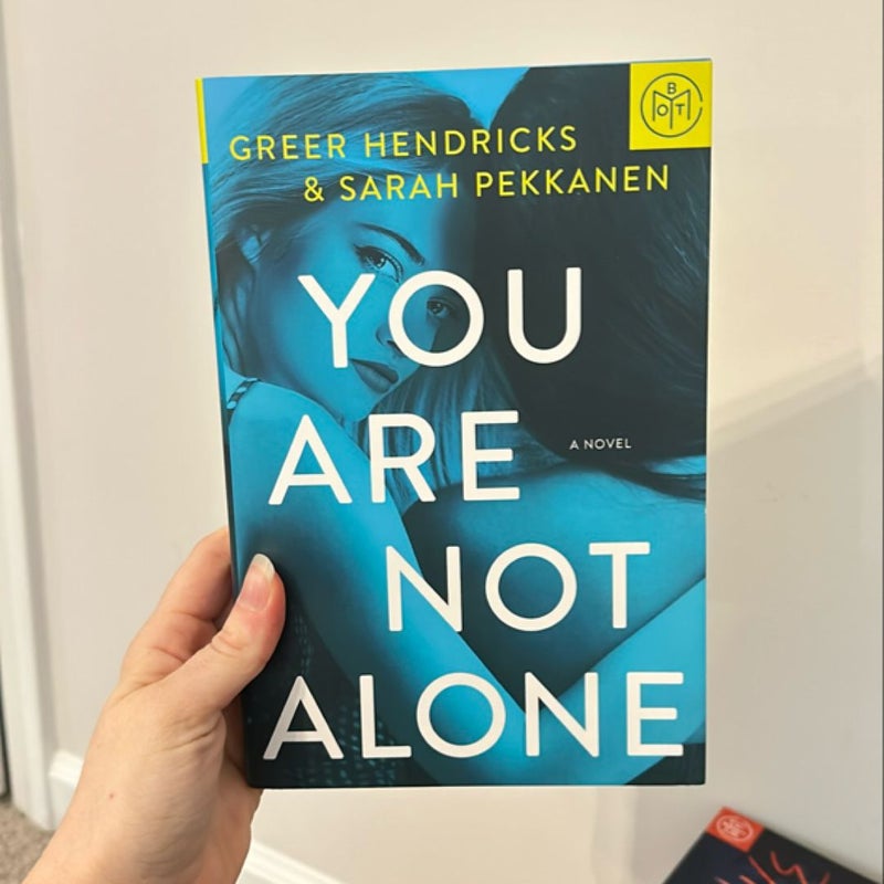 You Are Not Alone