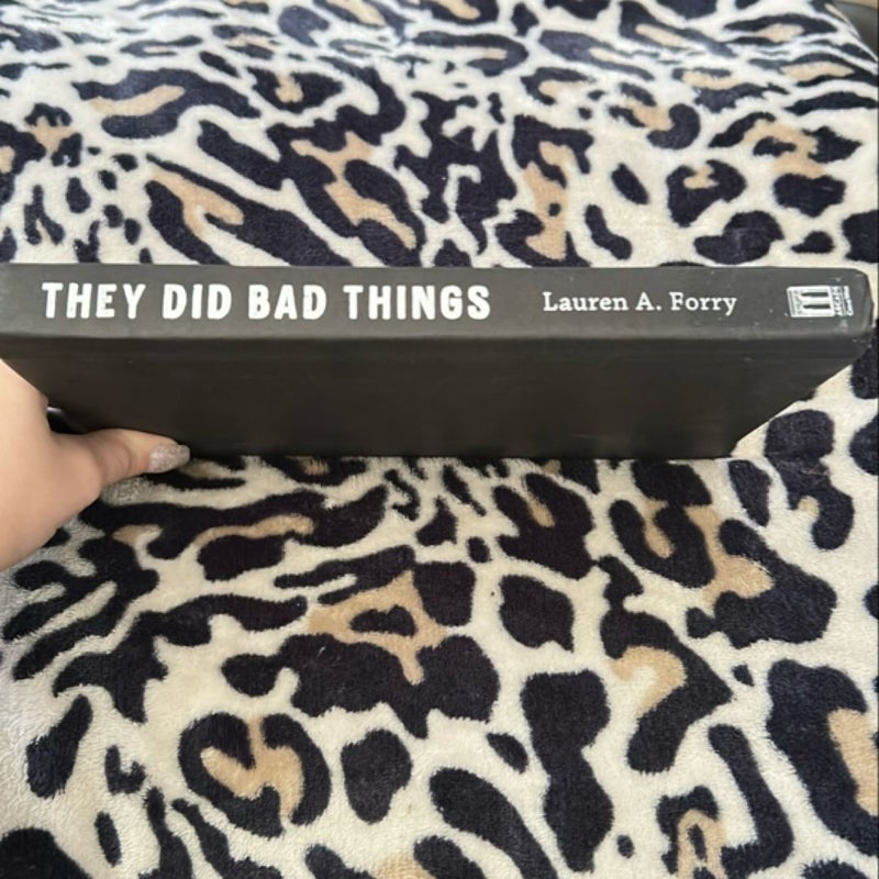 They Did Bad Things