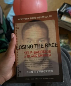  Losing the Race: Self-Sabotage in Black America 