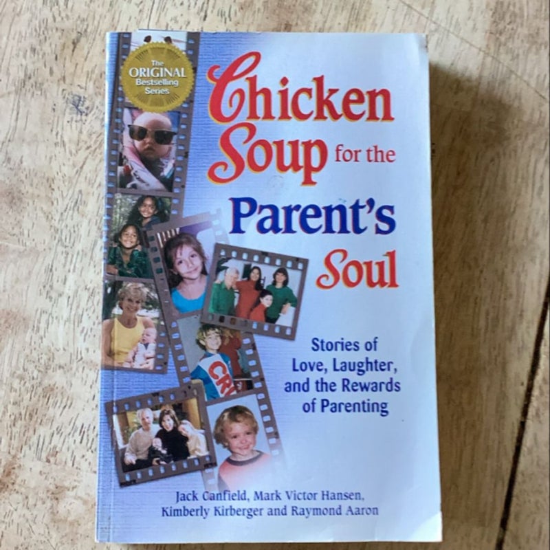 Chicken Soup for the Parent's Soul