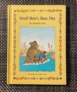 Small Bear’s Busy Day 