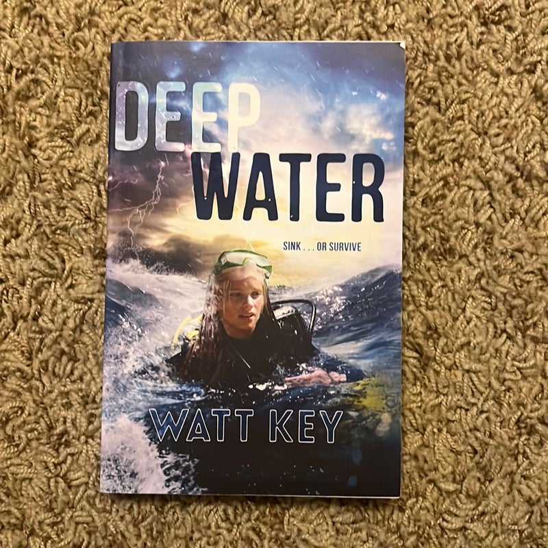 Deep Water