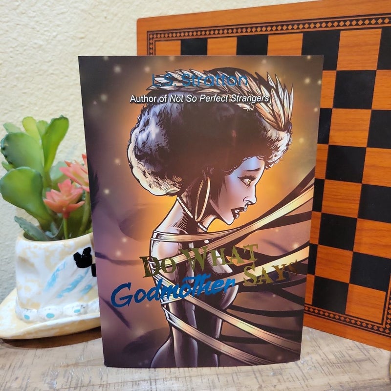 Do What Godmother Says *Twisted Retreat SIGNED Special Edition*