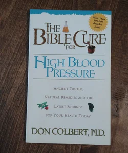 The Bible Cure for High Blood Pressure