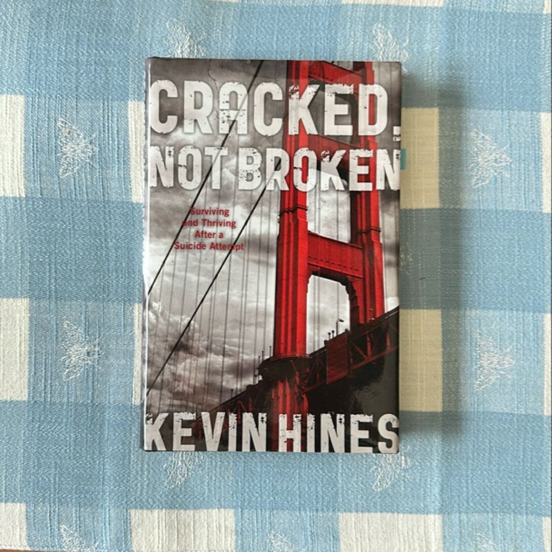 Cracked, Not Broken