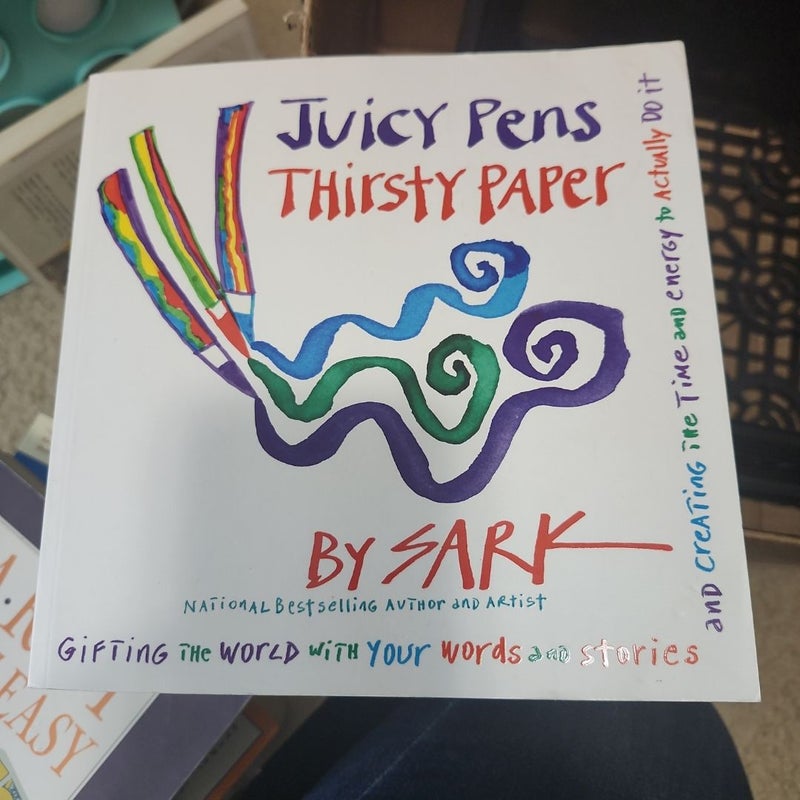 Juicy Pens, Thirsty Paper