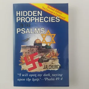 Hidden Prophecies in the Psalms