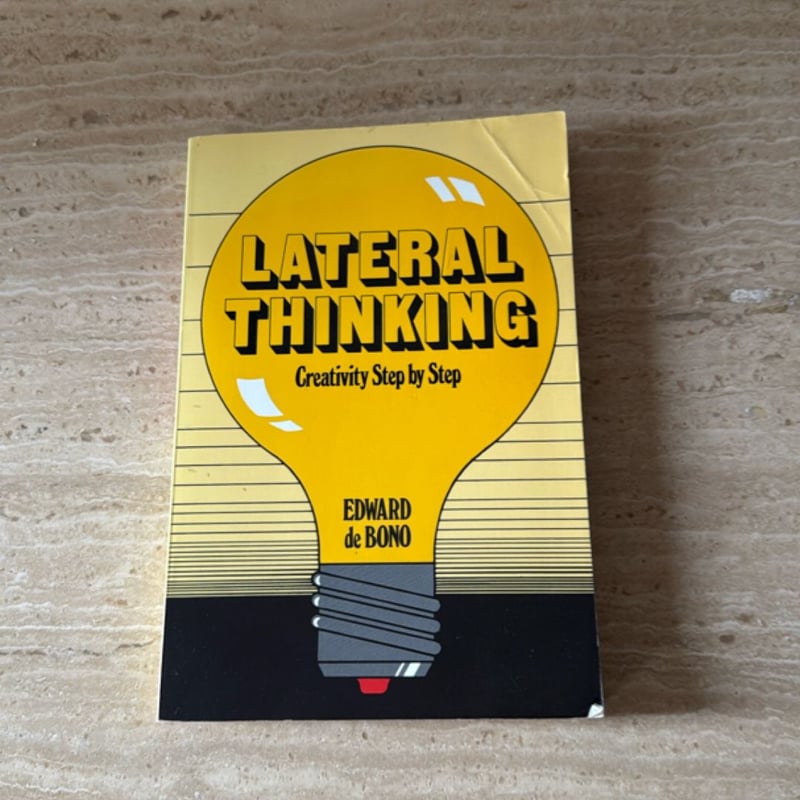 Lateral Thinking by Edward De Bono