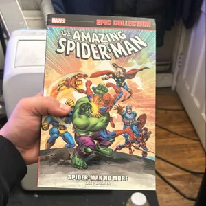 Amazing Spider-Man Epic Collection: Spider-man No More [new Printing]