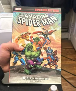 Amazing Spider-Man Epic Collection: Spider-man No More [new Printing]