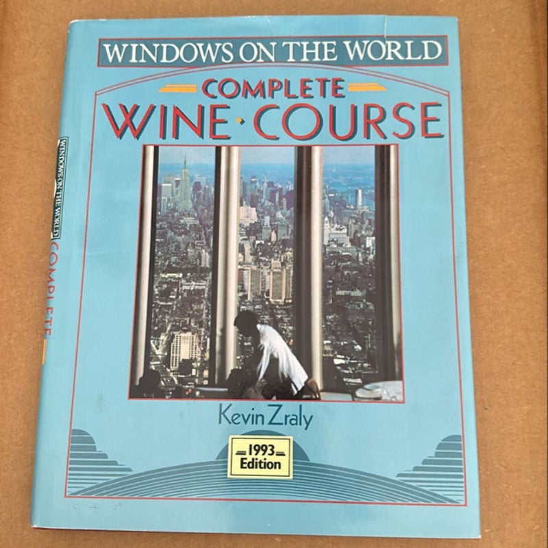 Windows on the World Complete Wine Course, 1994 Edition