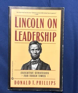 Lincoln on Leadership