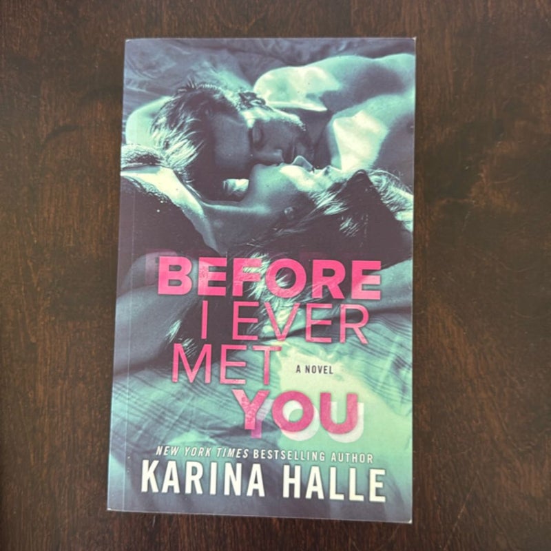 Before I Ever Met You
