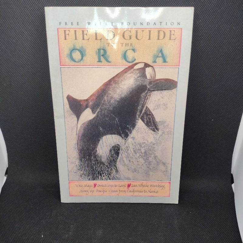 Field Guide to the Orca