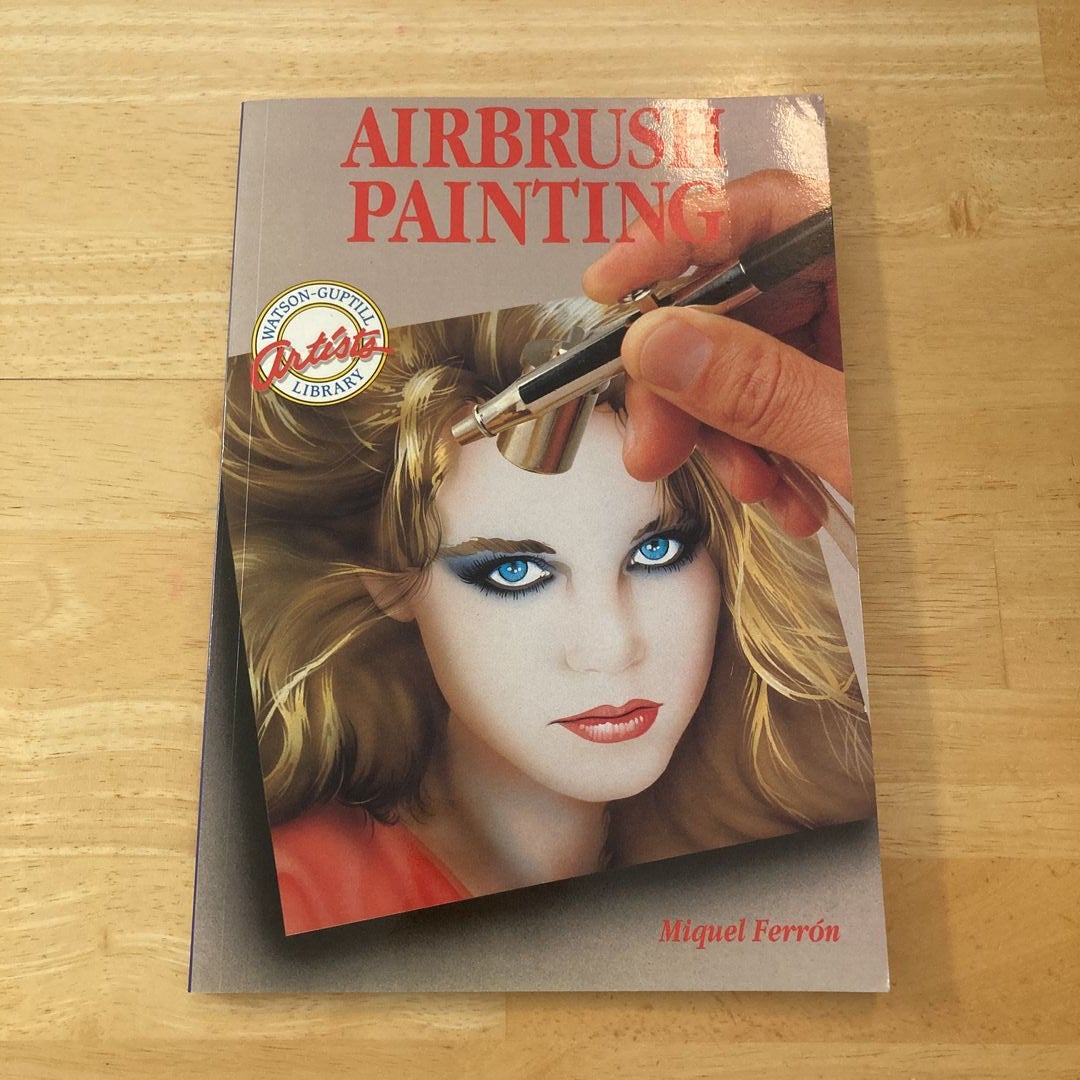 Airbrush Painting by Miquel Ferron, Paperback Pangobooks