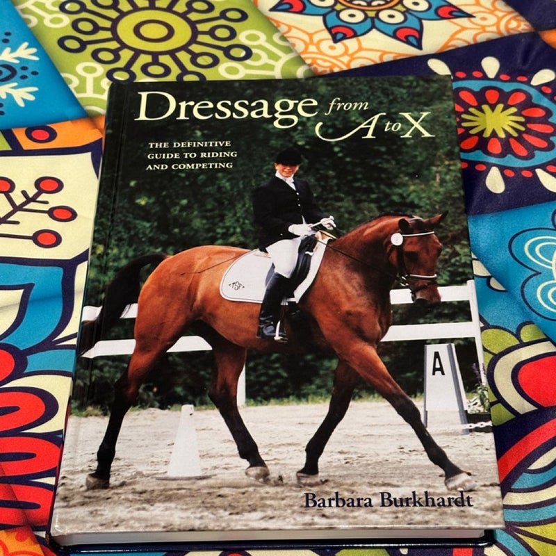 Dressage from A to X