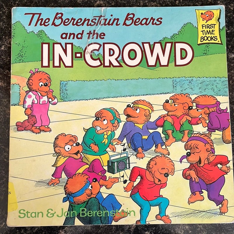 The Berenstain Bears and the In Crowd