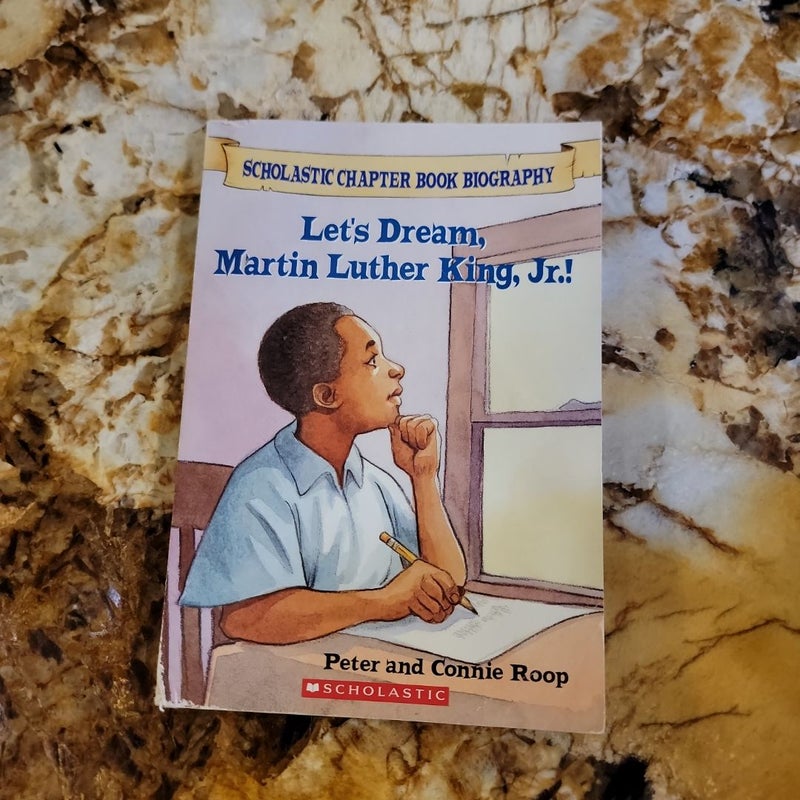 Let's Dream, Martin Luther King, Jr.!