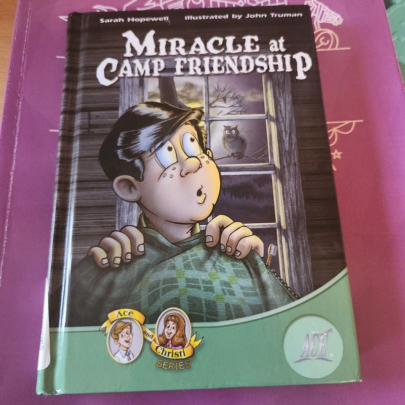 Miracle at camp friendship 