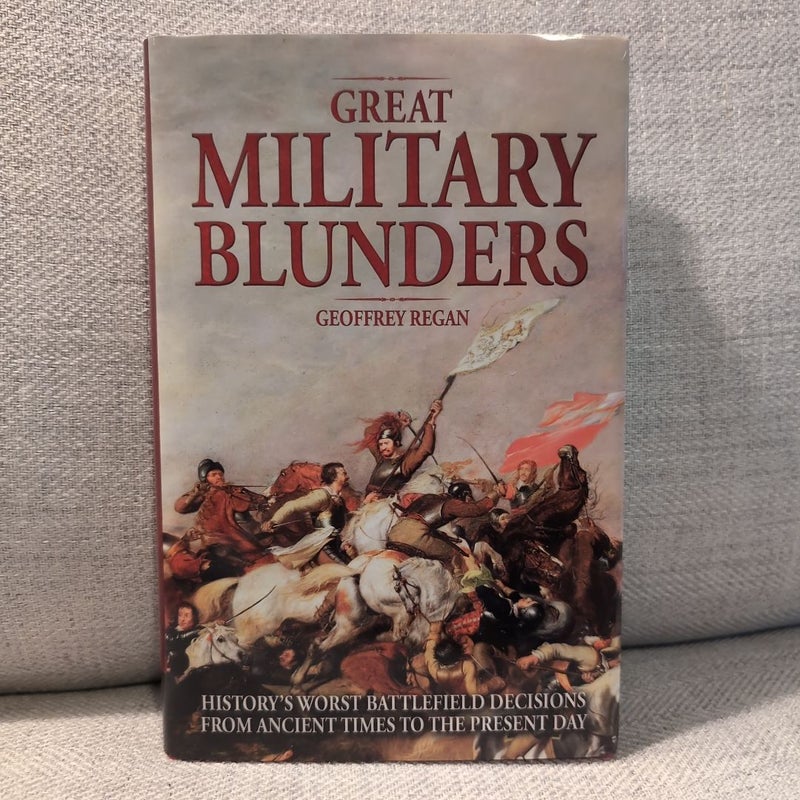 Great Military Blunders