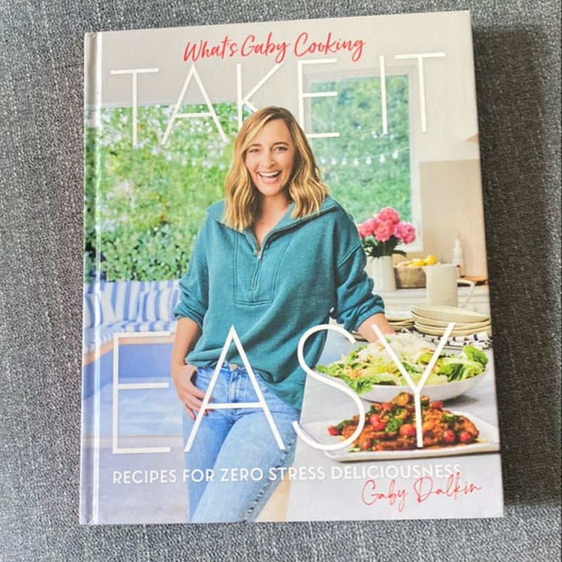 What's Gaby Cooking: Take It Easy