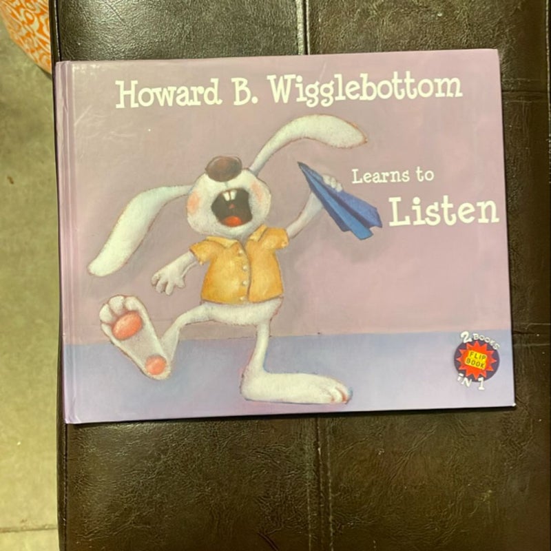 Howard B. Wigglebottom Learns to Listen