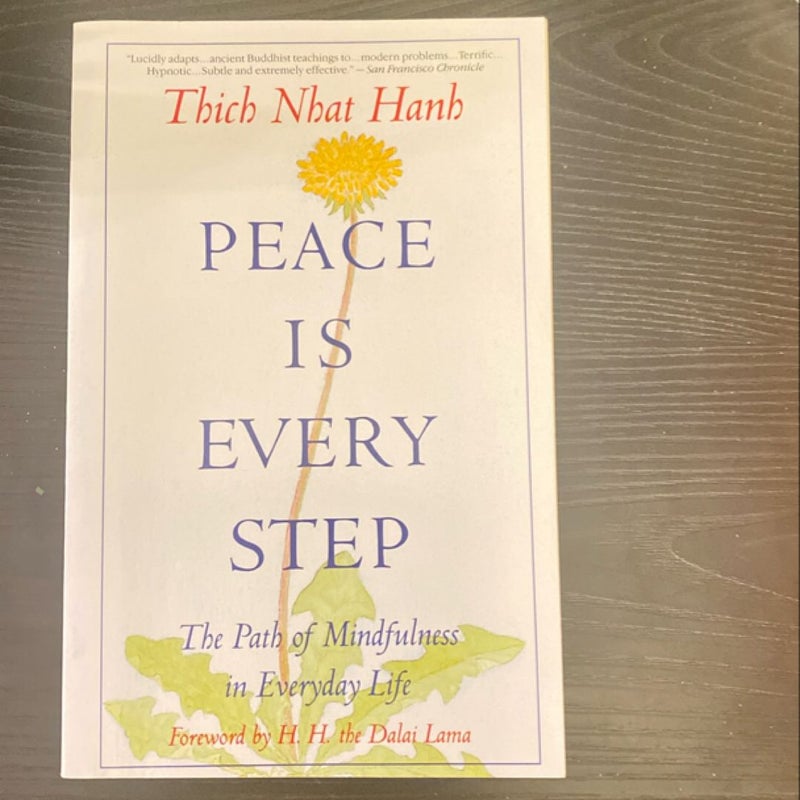 Peace Is Every Step