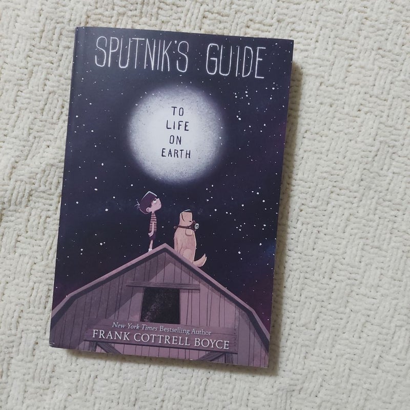 Sputnik's Guide to Life on Earth