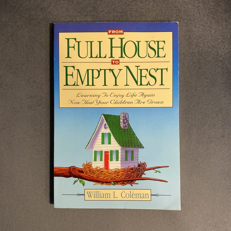 From Full House to Empty Nest