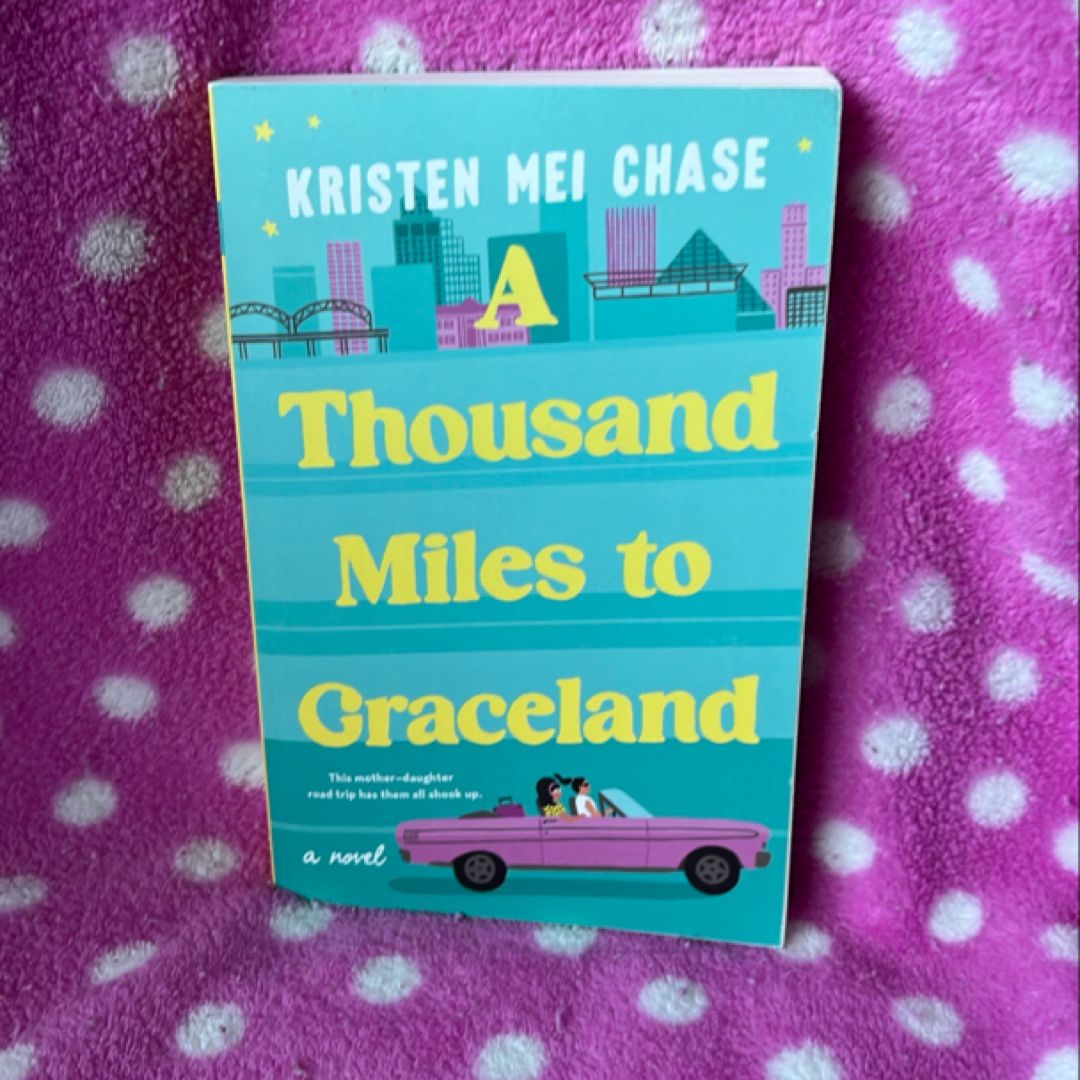 A Thousand Miles to Graceland