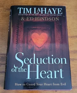 Seduction of the Heart