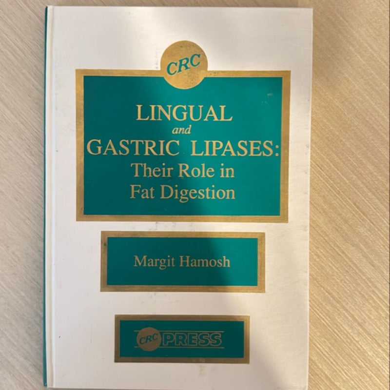 Lingual and Gastric Lipases